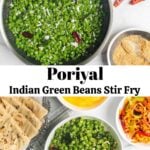 Two-image collage showing Green Beans Poriyal.