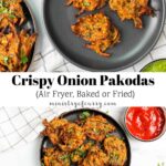 Top-down view of crispy onion pakodas served on black plates with green and red chutneys, featuring a title text about air fryer, baked, or fried preparation options.
