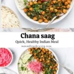 pinterest pin collage with chana saag photos.